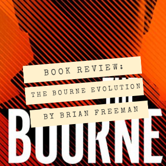 The Bourn Evolution by Brian Freeman - Book Review