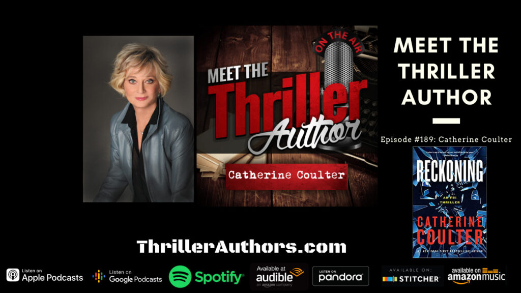Meet the Thriller Author podcat. Catherine Coulter interview.
