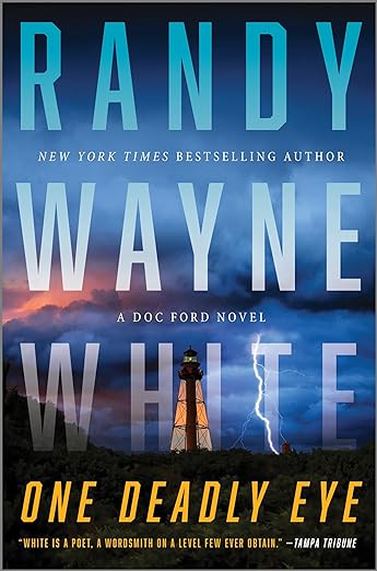 One Deadly Eye by Randy Wayne White (Book Cover)