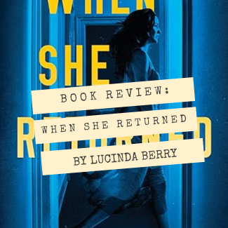 Lucinda Berry When She Returned Review