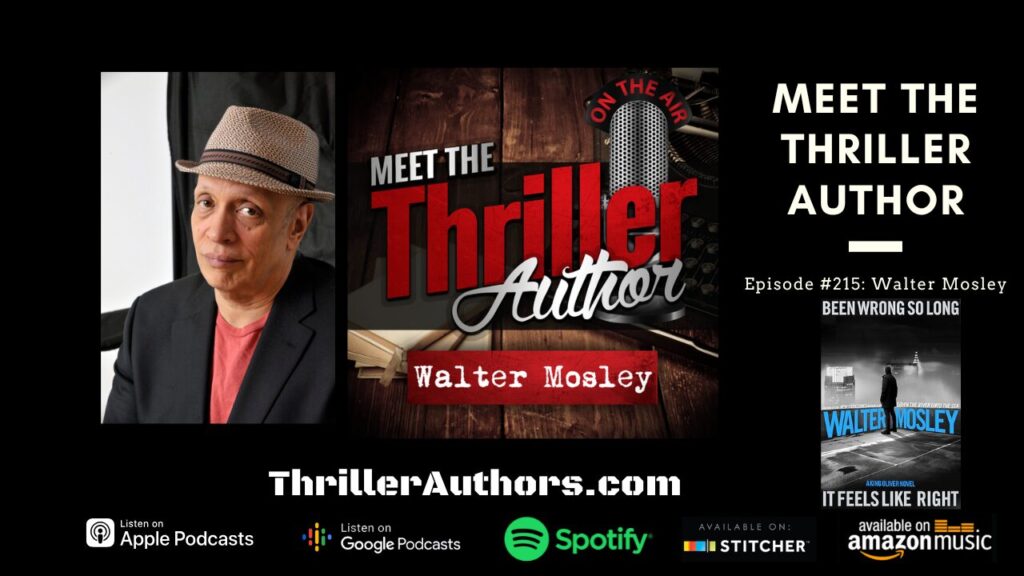 Walter Mosley interview on podcast Meet the Thriller Auhtor.