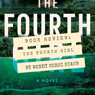 The Fourth Girl by Wendy Corsi Staub book review.