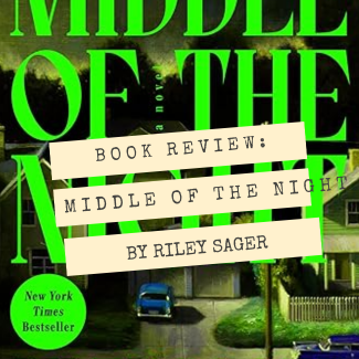 Book Review: Middle of the Night by Riley Sager Middle of the Night by Riley Sager